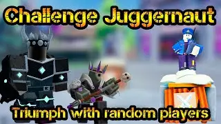 Triumph Challenge Juggernaut with Random Players Roblox Tower Defense Simulator