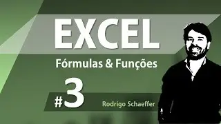 Fórmulas e Funções do Excel para Concursos - Aula 3 de informática