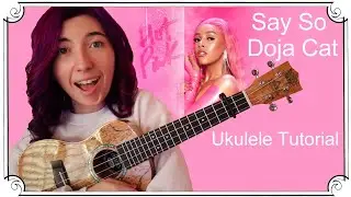 Say So, Doja Cat | Ukulele Tutorial