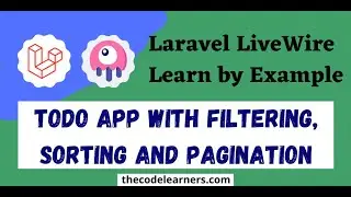 Laravel Livewire | Creating Todo App with Filtering, Sorting and Pagination