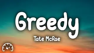 Tate McRae - Greedy (Lyrics)