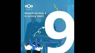 Nextcloud Hub 9 - coming Sept 14th! #nextcloud #technology #cloud