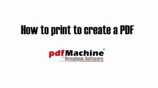 Print to convert to PDF using pdfMachine