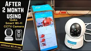 After 2 Month using - Qubo Smart 360 Wi-Fi CCTV Camera | without wifi & auto delete recording review