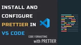 How to use Prettier in VS Code | Download And Install VS Code | Install Prettier In Vs Code