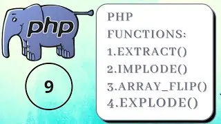 PHP Built-In Functions|| extract() |implode()| array_flip () |explode()