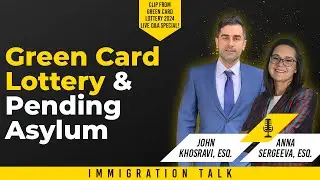 Green Card Lottery & Pending Asylum