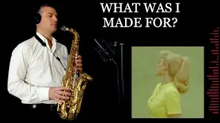 WHAT WAS I MADE FOR? - Billie Eilish - Alto Sax&Piano - Free score