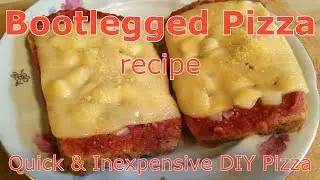 Bootlegged Pizza - How to make a quick DIY pizza