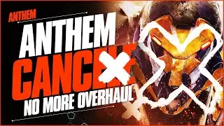 EA Shutdown Anthem Overhaul - Bioware Stops Support for Anthem