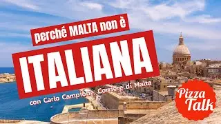 Perché MALTA non fa parte dell'ITALIA? - con Carlo Campione, Corriere di Malta