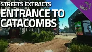 Entrance To Catacombs - Streets Of Tarkov Extract Guide - Escape From Tarkov