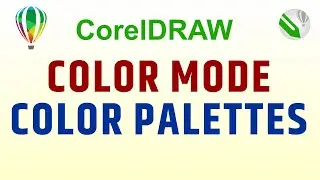 Changing Color Modes & Using Multiple Color Palettes in CorelDRAW