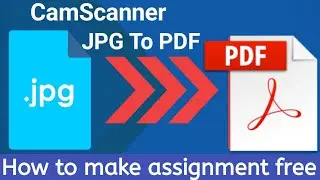 How to make PDF | Use Camscanner to make PDF | Tutorial | Convert Image to PDF