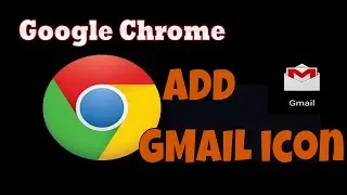 how to gmail icon in google chrome on windows 10