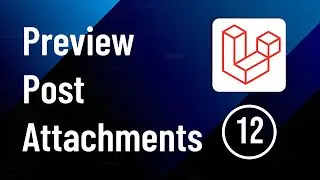 Preview Post Attachments on Full Screen - Part 12 | Laravel Social Media Website