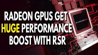 Radeon GPUs Get HUGE Performance Boost With RSR | A MAJOR Chip Manufacturing Breakthrough Happened