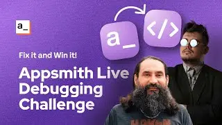 Appsmith Live Debugging Challenge: Fix it and Win it!