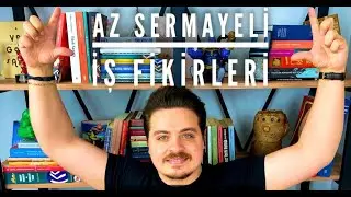 Az sermayeli İŞ FİKİRLERİ