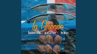 La Prendo feat (feat. Bambino Mc & Graffi la Para) (feat. Bambino Mc & Graffi la Para)