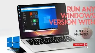 How to run any second version of Windows on a Hyper-V server without needing dual boot