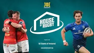 Munster fight back, Leinster stunned, Conor O’Brien in studio | House of Rugby