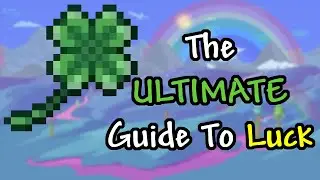 Terraria: The ULTIMATE Guide to Luck (1.4.4)