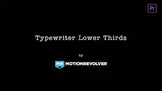 Typewriter Lower Thirds MOGRT For Premiere Pro