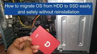 How to migrate OS from HDD to SSD easily