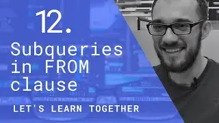 We Learn SQL #12 | SQL Subqueries in FROM