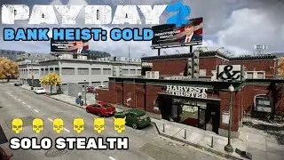 Payday 2 - Bank Heist : Gold (DSOD Solo Stealth)