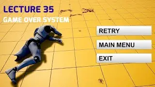 Lecture 35 - Unreal Engine 5 Ultimate Blueprint  - Game Over System