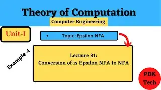 Lecture 31 : Conversion of Epsilon NFA to NFA