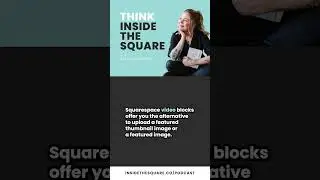 Website Accessibility Tips for Squarespace: ThinkInsideTheSquare Episode 52