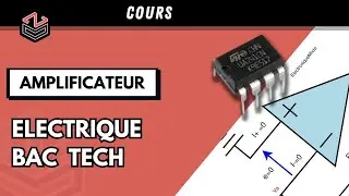 ÉLECTRIQUE⚡ (Part 8): Cours Amplificateur R.Linéaire (Sommateur Inverseur )