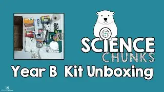 Unboxing the Science Chunks Year B Supply Kit from Elemental Science