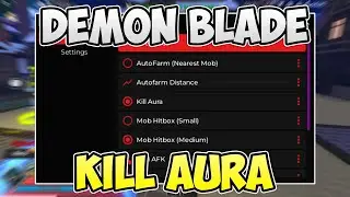 (NEW) Demon Blade Script Gui - Auto Farm, Kill Aura, Hitbox & More! PASTEBIN 2024