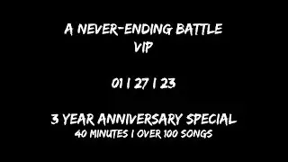 A Never Ending Battle VIP Teaser