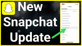 How To Get The New Snapchat Update!