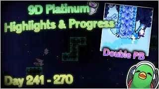 BACK TO BACK NEW FURTHEST RUNS | 9D Platinum Grind Progress & Highlights - Day 241 to 270