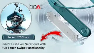 Boat Rockerz 255 Touch : India's First Fully Touch Control Bluetooth Nackband 🔥