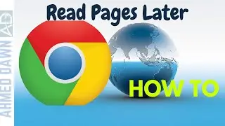 How to Add Pages to Google Chrome Reading List | How to Save Websites to Read Later in Chrome