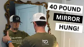 How to Hang a Heavy Mirror on Drywall!