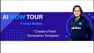 Hands-on: Create a Field Generation Template in Prompt Builder | AI NOW TOUR