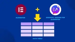 How to add a data table in Elementor using the Essential Addons for Elementor plugin