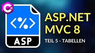 ASP.NET Core 8 MVC - Teil 5/6 - Tabellen und dynamische Inhalte