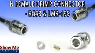 N Female Crimp For RG58 & LMR195 - Easy Install For Your Coax Cable 