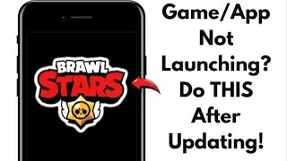 Brawl Stars Not Loading After Update? Solve It Fast! (2025)
