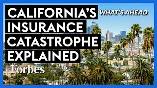 Californias Insurance Catastrophe Explained—How Government Caused Another Crisis | Whats Ahead