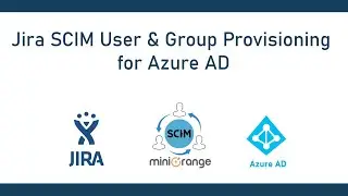 Jira SCIM User & Group Provisioning for Azure AD/Entra ID | SCIM integration for Azure AD |Jira SCIM